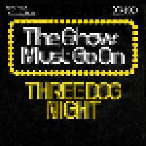 Three Dog Night: The Show Must Go On (7") - Bild 1