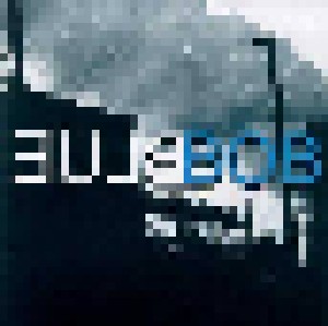 BlueBob: Blue Bob (CD) - Bild 1