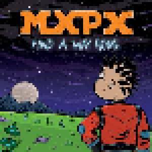 MxPx: Find A Way Home - Cover