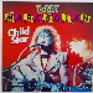 Marc Bolan & T. Rex: Child Star - Cover
