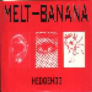 Melt-Banana: Hedgehog - Cover