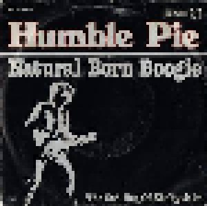Humble Pie: Natural Born Boogie (7") - Bild 1