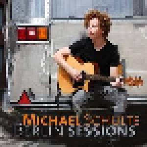 Michael Schulte: Berlin Sessions - Cover