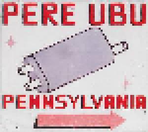 Pere Ubu: Pennsylvania - Cover