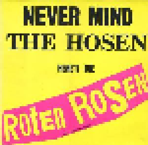 Die Roten Rosen: Never Mind The Hosen - Here's Die Roten Rosen (LP) - Bild 1