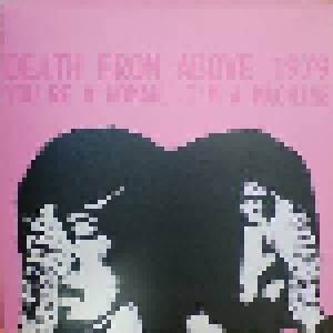 Death From Above 1979: You're A Woman, I'm A Machine (LP) - Bild 1