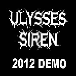 Ulysses Siren: Demo 2012 - Cover