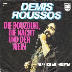 Demis Roussos: Die Bouzouki, Die Nacht Und Der Wein (7") - Bild 1