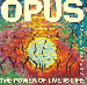 Opus: Power Of Live Is Life - Greatest Hits, The - Cover