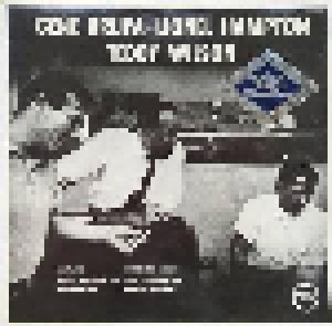 Gene Krupa, Lionel Hampton, Teddy Wilson: Gene Krupa • Lionel Hampton • Teddy Wilson - Cover