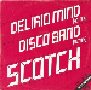 Scotch: Delirio Mind / Disco Band - Cover