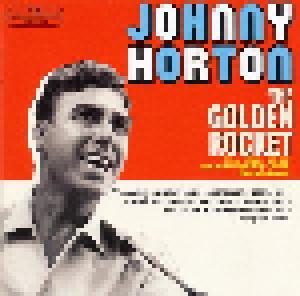 Johnny Horton: Golden Rocket - The 1951-1960 Rockin' Honky Tonk Recordings, The - Cover