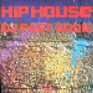 Fast Eddie: Hip House - Cover