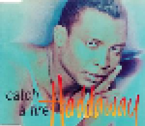 Cover - Haddaway: Catch A Fire