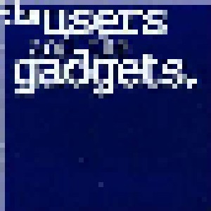 The Users And The Gadgets (CD) - Bild 1