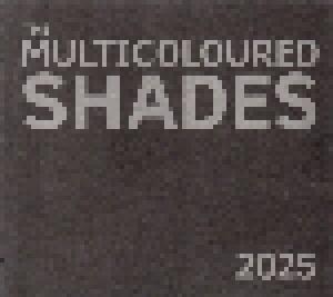 The Multicoloured Shades: 2025 - Cover