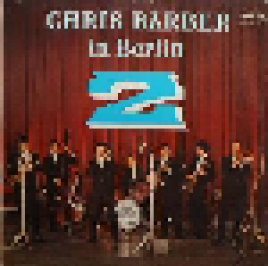 Chris Barber's Jazz Band: Chris Barber In Berlin 2 (LP) - Bild 1
