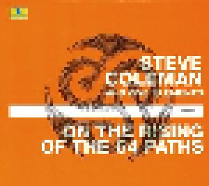 Steve Coleman And Five Elements: On The Rising Of The 64 Paths - Cover