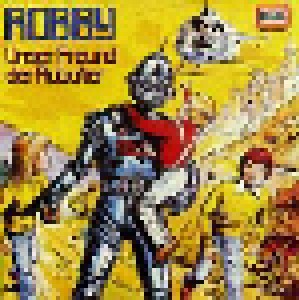 Cover - H. G. Francis: Robby - Unser Freund Der Roboter