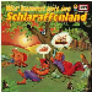 Cover - Heikedine Körting: Schlaraffenland (1) - Wer Kommt Mit Ins Schlaraffenland