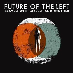 Future Of The Left: Travels With Myself And Another (LP) - Bild 1