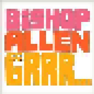 Bishop Allen: Grrr... (Promo-CD) - Bild 1