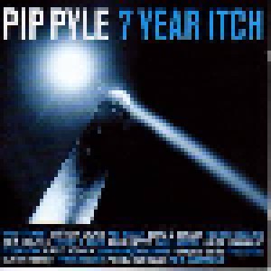 Pip Pyle: 7 Year Itch (CD) - Bild 1