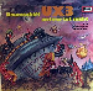 Cover - Bert Varell: Raumschiff UX3 Antwortet Nicht