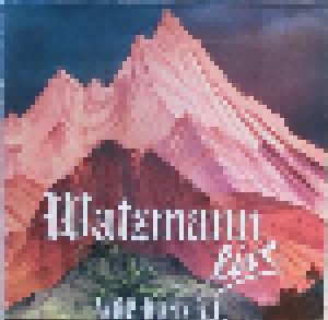 Ambros, Tauchen, Fälbl: Watzmann - Live (2-CD) - Bild 1