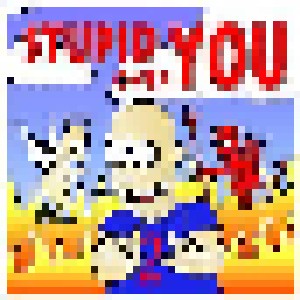 Cover - Smalltown Criminals: Stupid Over You 2