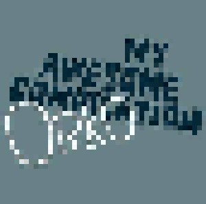 Cover - My Awesome Compilation: My Awesome Compilation / Orko