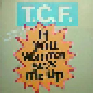 T.C.F. Feat. Asia Fernandez: If You Wanna Sex Me Up (12") - Bild 1