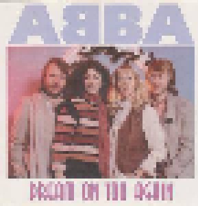 ABBA + Agnetha Fältskog & Ola Håkansson: Dream On Too Again (Split-CD) - Bild 1
