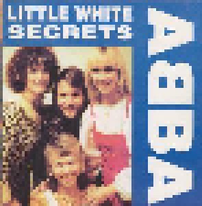 ABBA + Frida & Marie Fredriksson: Little White Secrets (Split-CD) - Bild 1