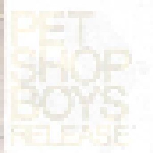 Pet Shop Boys: Release (CD) - Bild 2