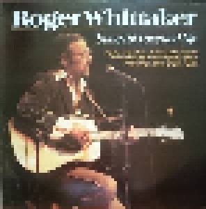 Roger Whittaker: Songs Of Love And Life (LP) - Bild 1