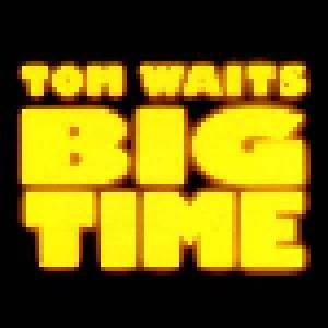 Tom Waits: Big Time (LP) - Bild 1
