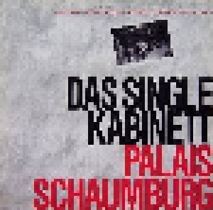 Palais Schaumburg: Das Single Kabinett (12") - Bild 1