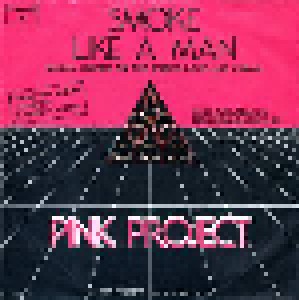 Pink Project: Smoke Like A Man (7") - Bild 2