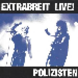 Extrabreit: Polizisten (Live) (7") - Bild 1
