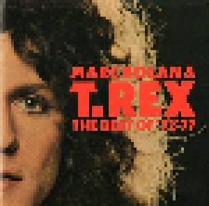 Marc Bolan & T. Rex: Marc Bolan & T. Rex: The Best Of '72-'77 (2-CD) - Bild 1