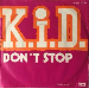 K.I.D.: Don't Stop (7") - Bild 2