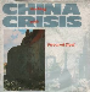 China Crisis: Working With Fire And Steel (7") - Bild 1