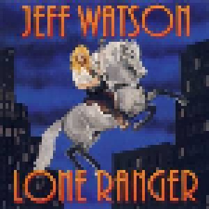 Cover - Jeff Watson: Lone Ranger