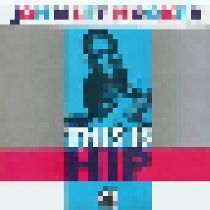 John Lee Hooker: This Is Hip (LP) - Bild 1