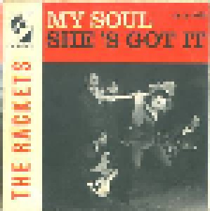 The Rackets: My Soul / She's Got It (7") - Bild 2