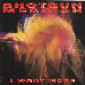 Shotgun Messiah: I Want More (Mini-CD / EP) - Bild 1