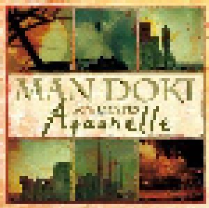 Man Doki Soulmates: Aquarelle (CD) - Bild 1