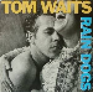 Tom Waits: Rain Dogs (LP) - Bild 1