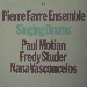 Cover - Pierre Favre Ensemble: Singing Drums